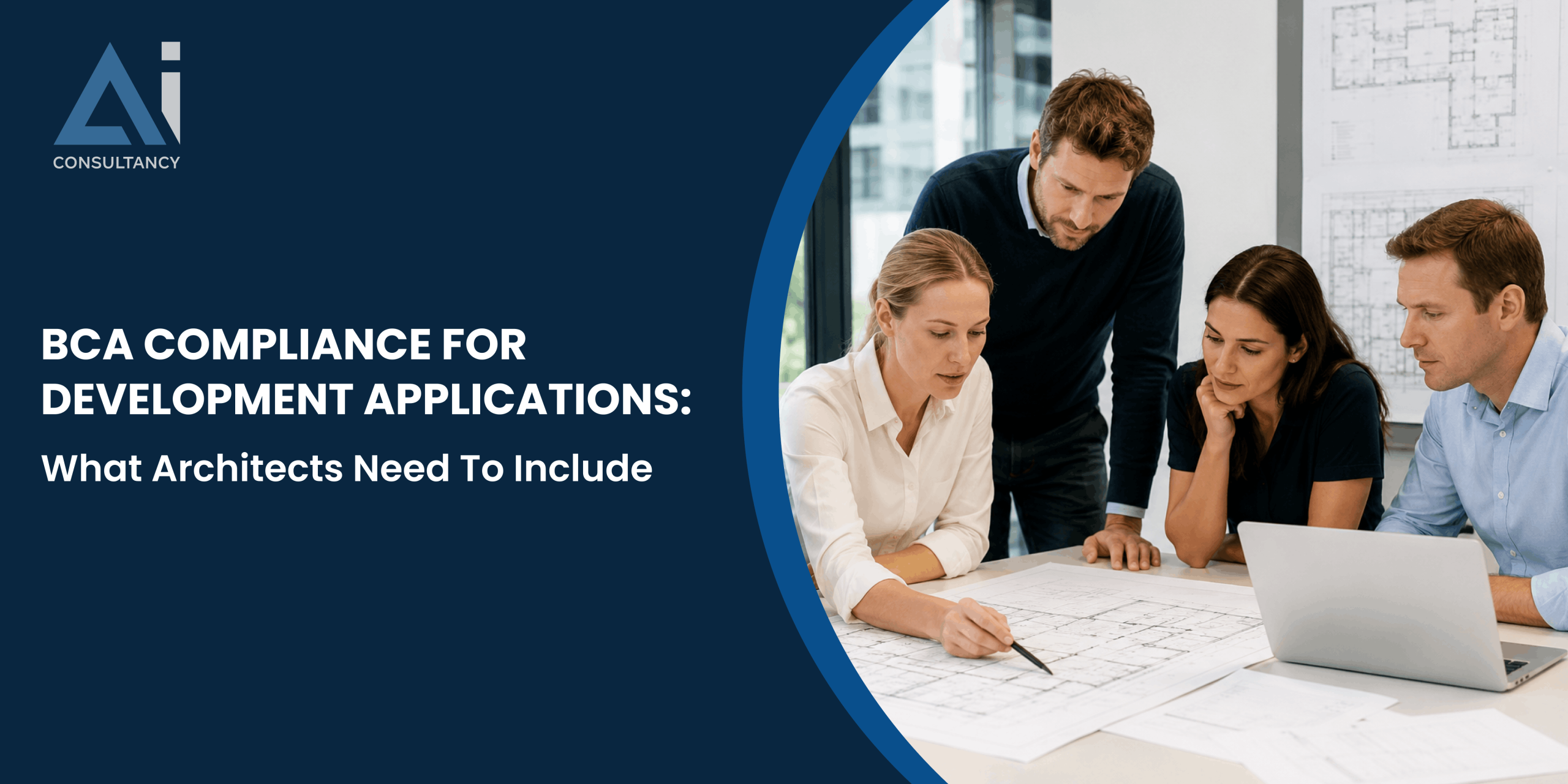 BCA Compliance for Development Applications: What Architects Need to Include